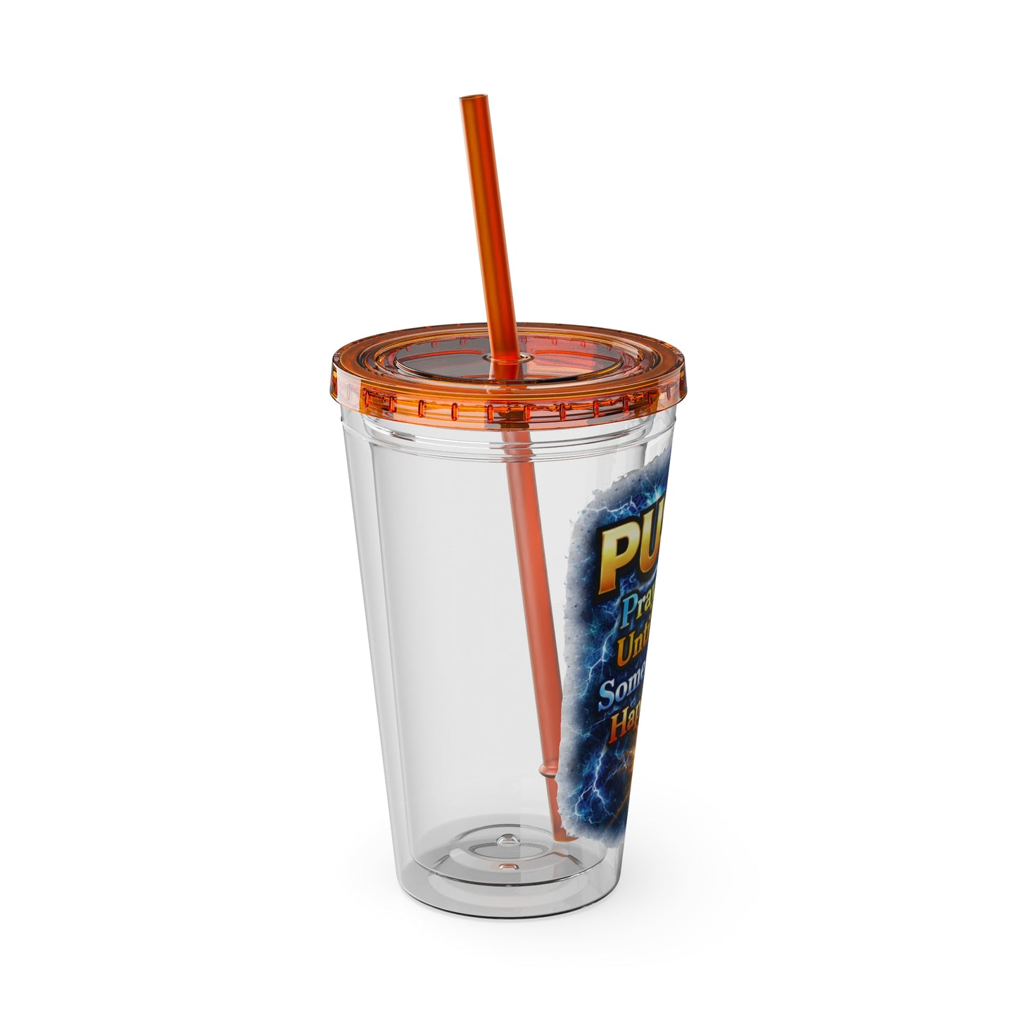 Push Pray Until Something Happens 16ozTumbler — Hands