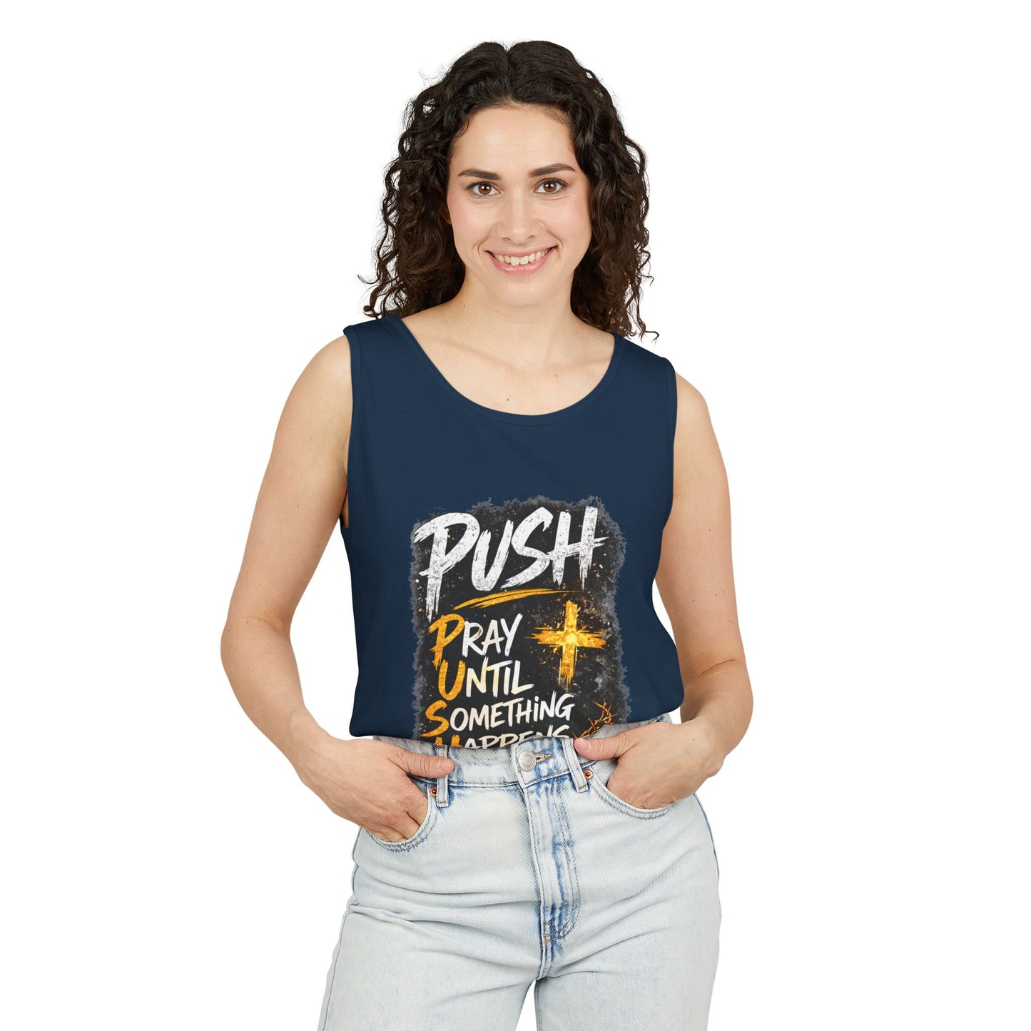 Push: Pray Until Something Happens Tank
