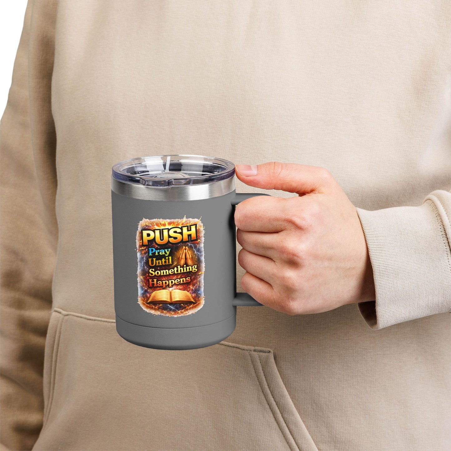 "Push: Pray Until Something Happens" 15oz Tumbler - Bible