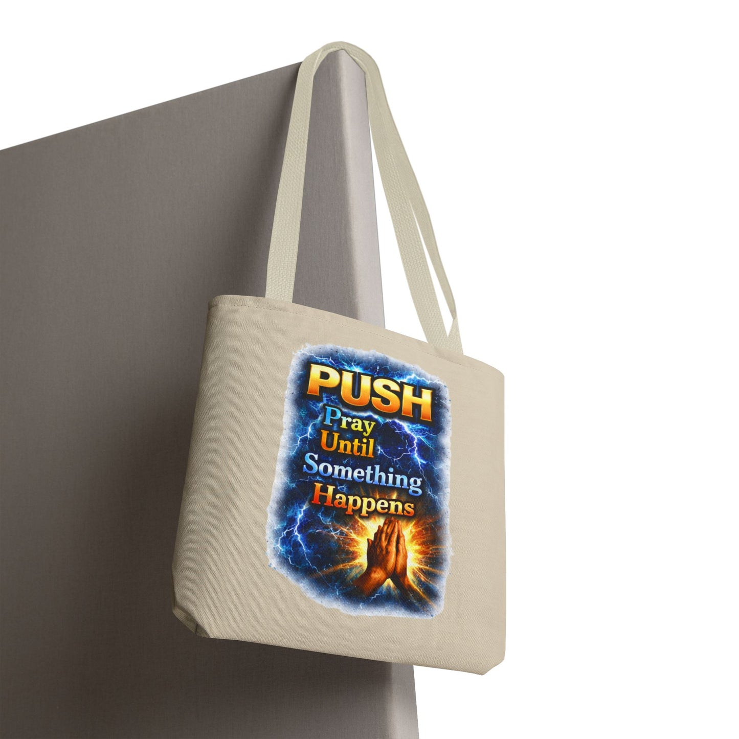 Push Pray Until Something Happens Sand Tote Bag - Hands
