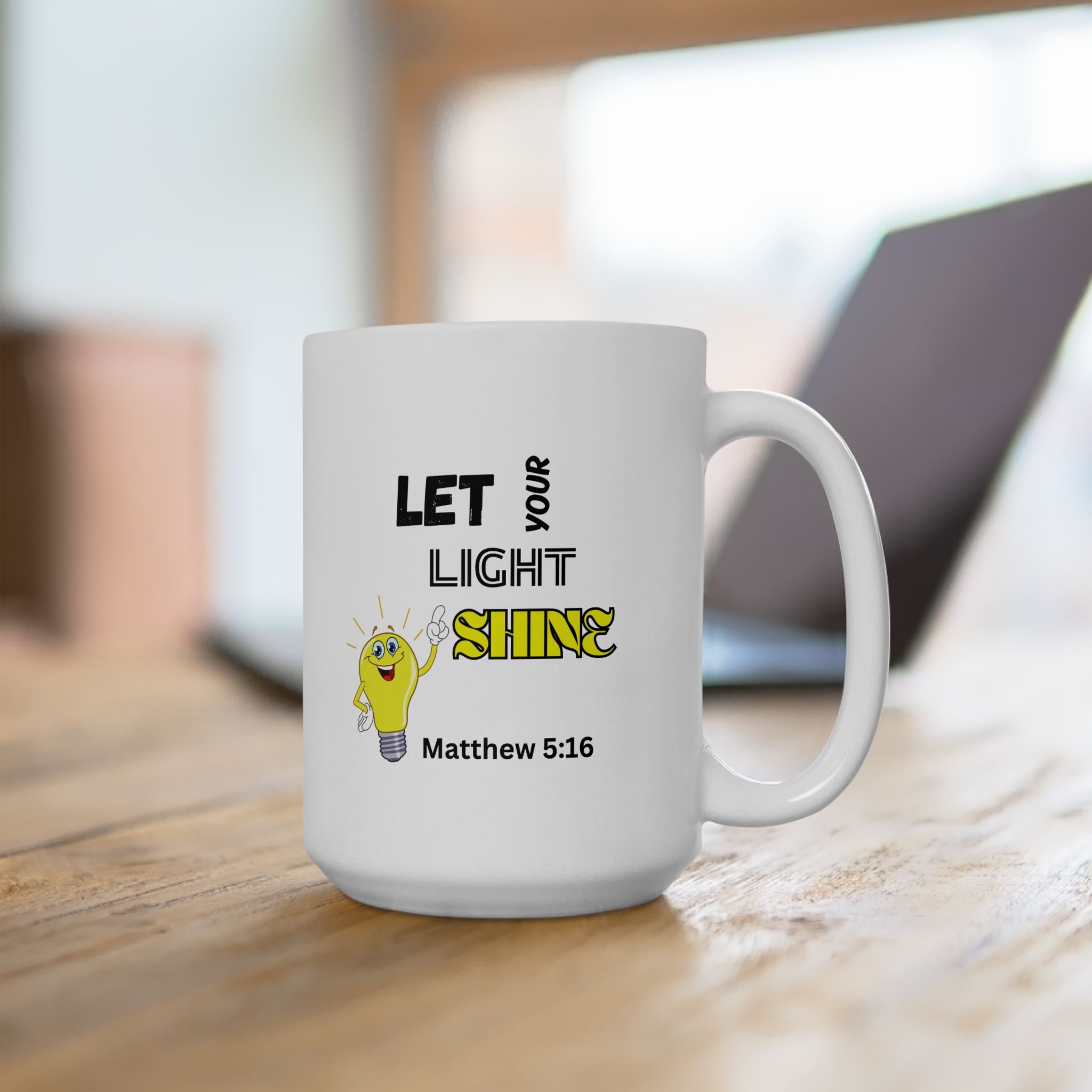 Let Your Light Shine Coffee Mug (11oz, 15oz)
