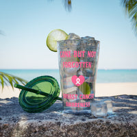 "Gone But Not Forgotten" 16oz Tumbler with Straw Cup