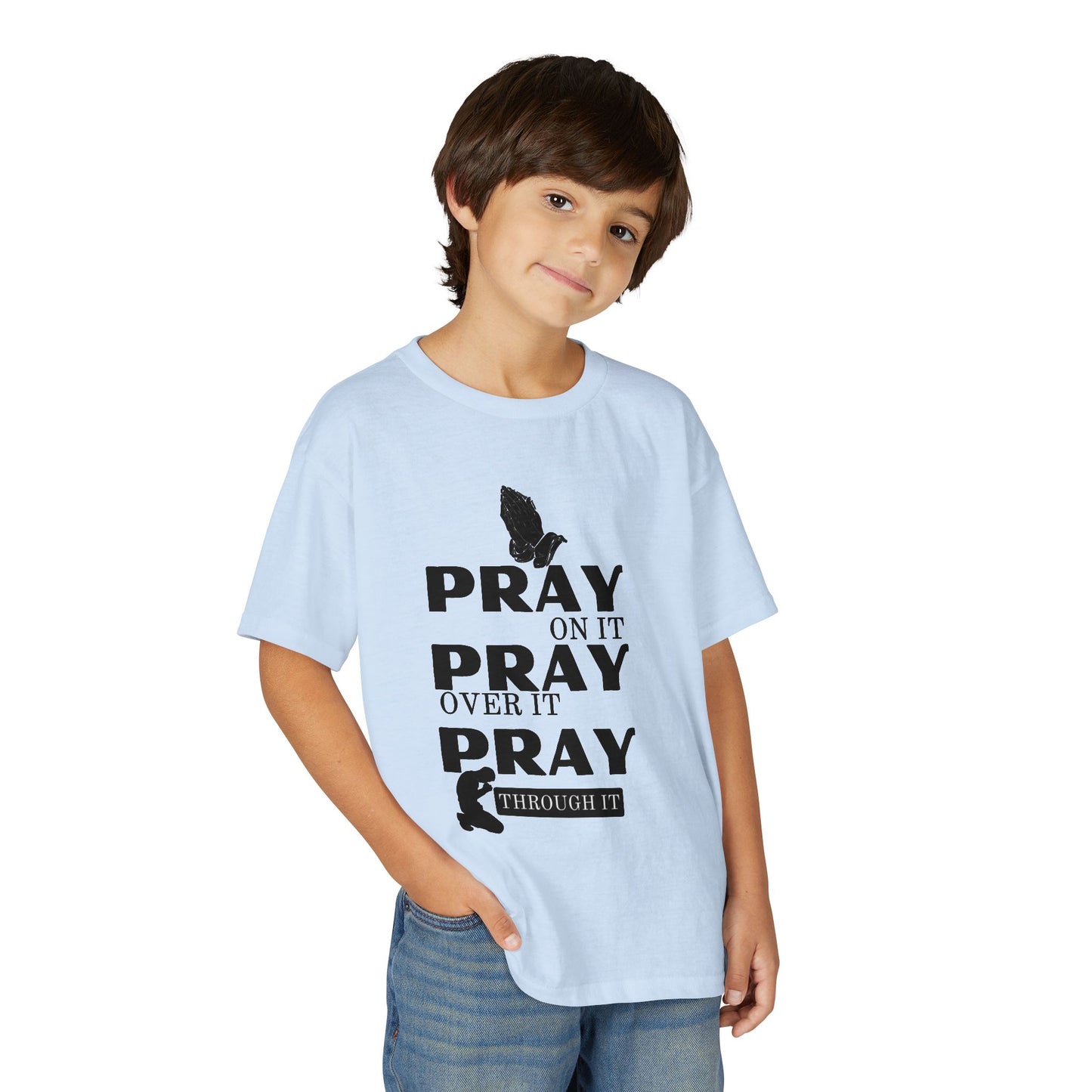 Pray On It, Pray Over It, Pray Through It Youth T-shirt