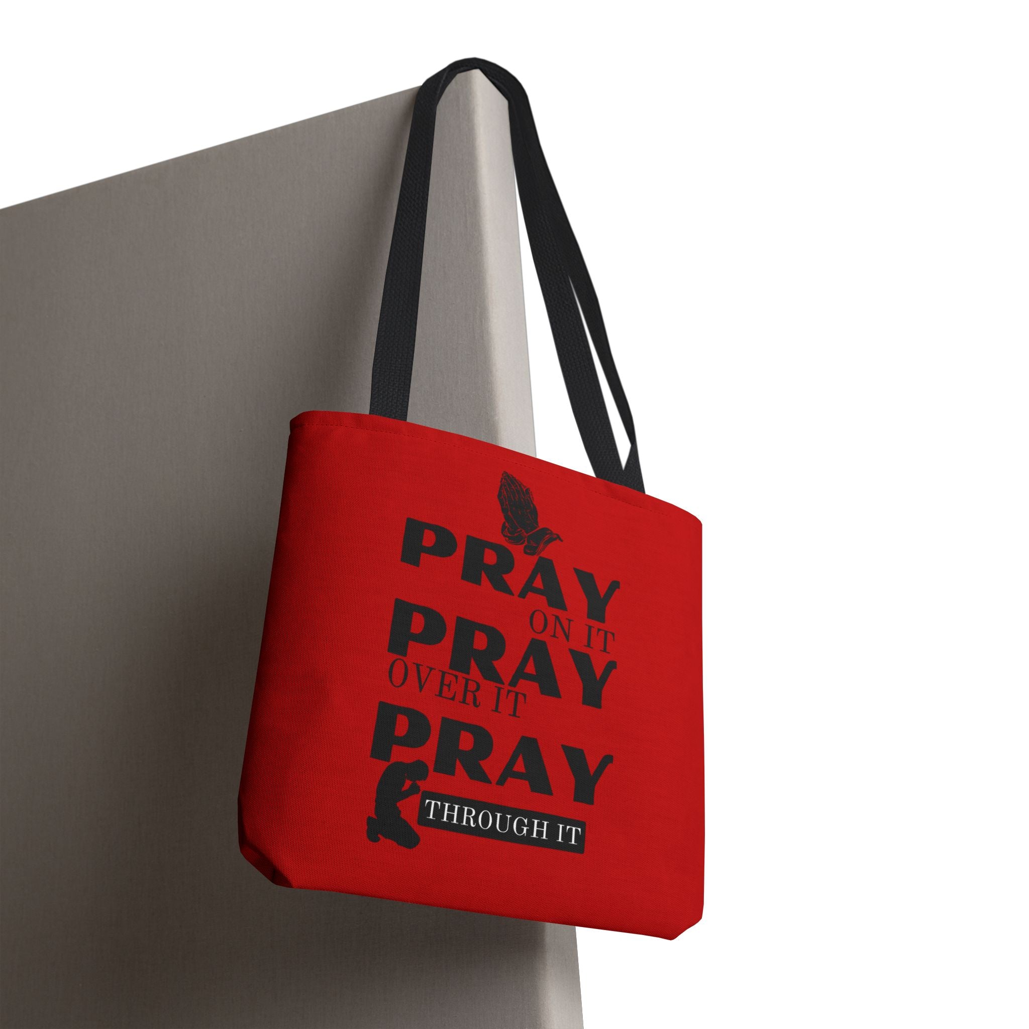 Pray On It Pray Over It Pray Through It Tote Bag - Red