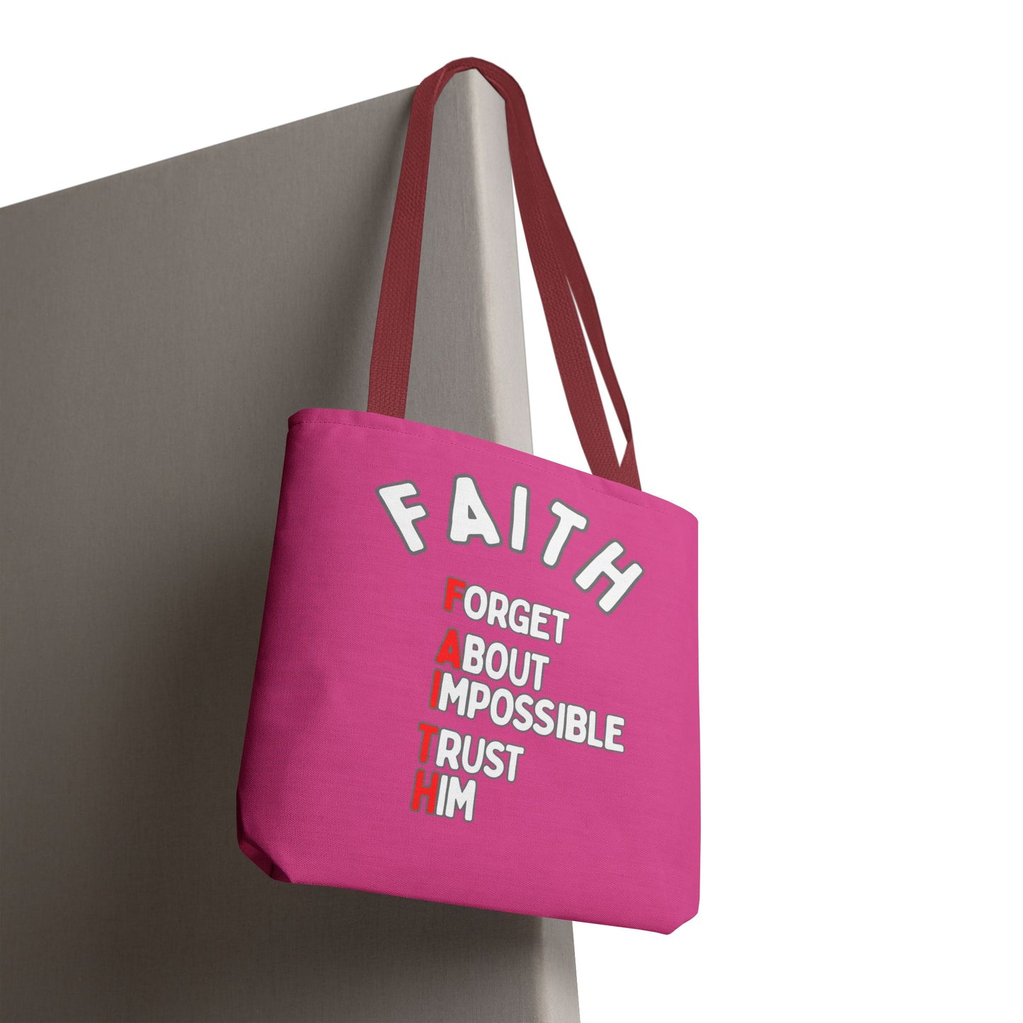 FAITH: Forget About Impossible, Trust Him Tote - Pink