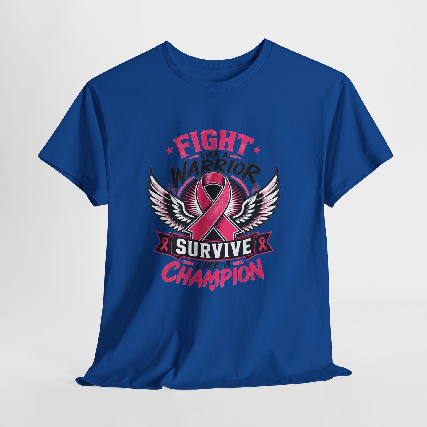 Fight Like a Warrior, Survive Like a Champion Breast Cancer Awareness T-Shirt