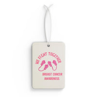 Breast Cancer Awareness Car Air Freshener — "We Fight Together" Pink Ribbon Design