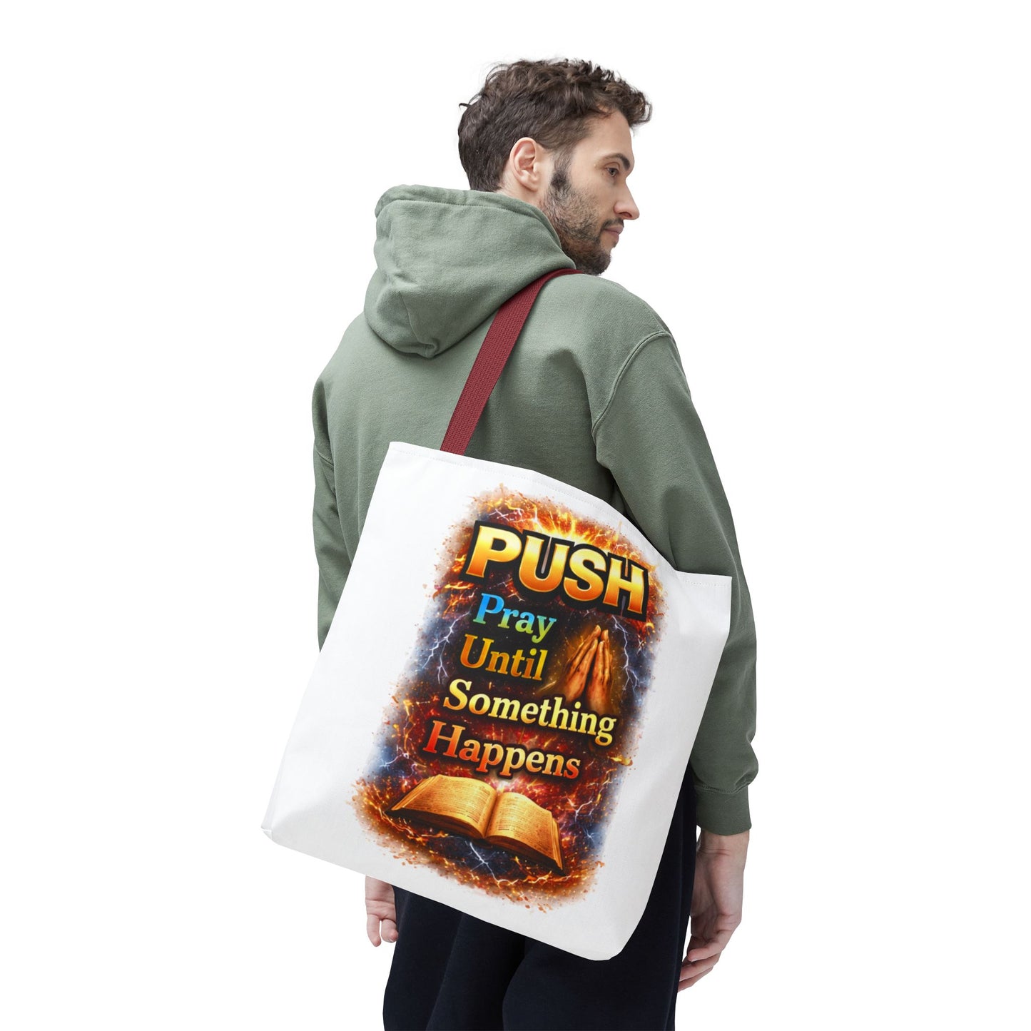 Push Pray Until Something Happens White Tote Bag - Bible