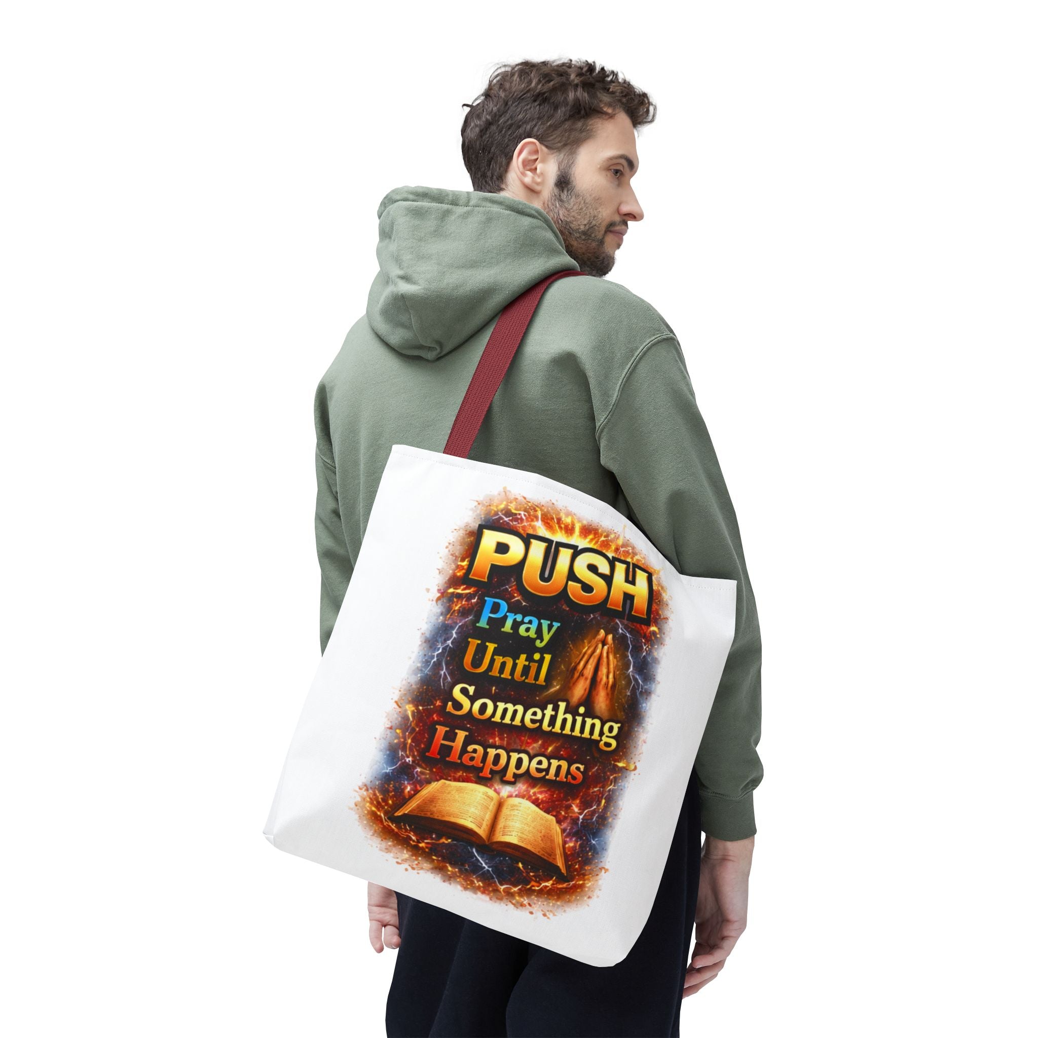 Push Pray Until Something Happens White Tote Bag - Bible