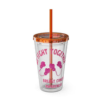 "We Fight Together" 16oz Tumbler with Straw Cup