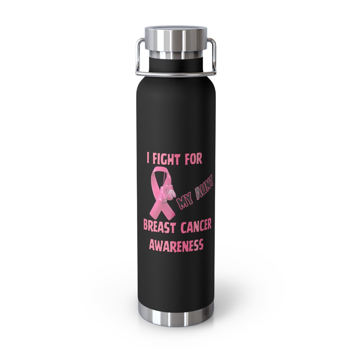 I Fight For My Aunt 22oz Insulated Water Bottle