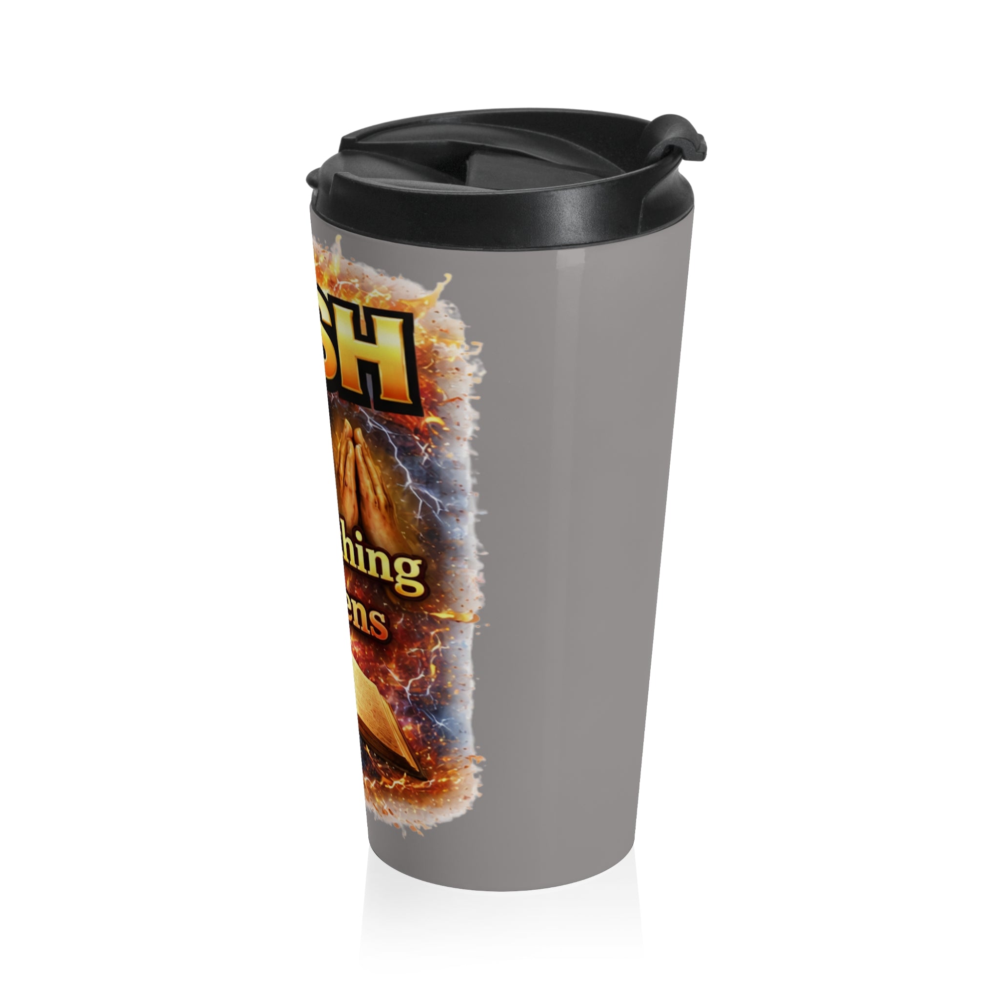 Push: 'Pray Until Something Happens' Stainless Steel Grey Travel Mug - Bible