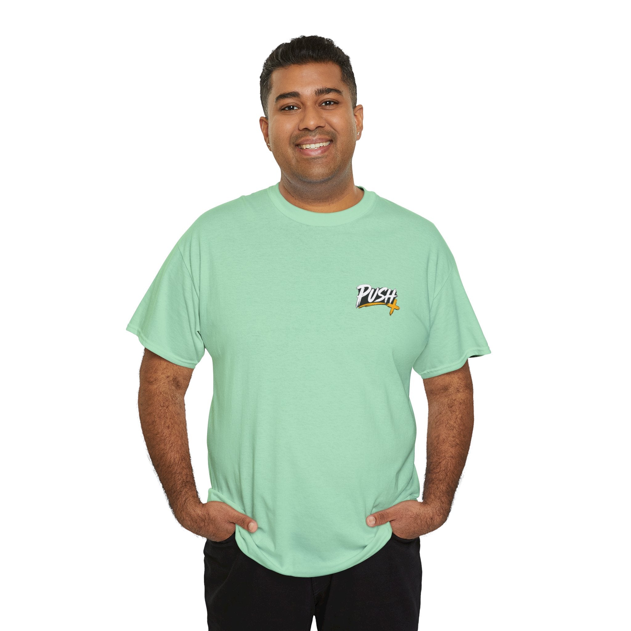 Push Pray Until Something Happens Front/Back Tee