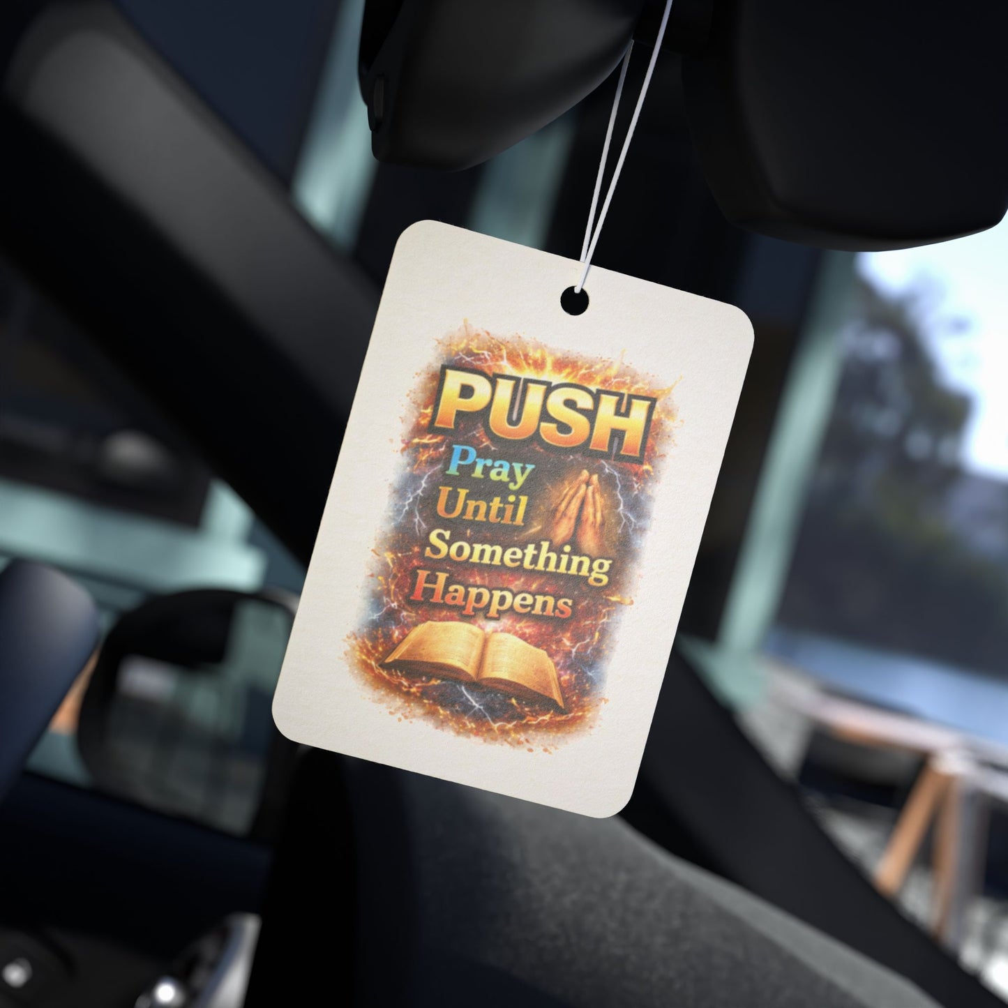 “Push: Pray Until Something Happens” Inspirational Scented Tag - Bible