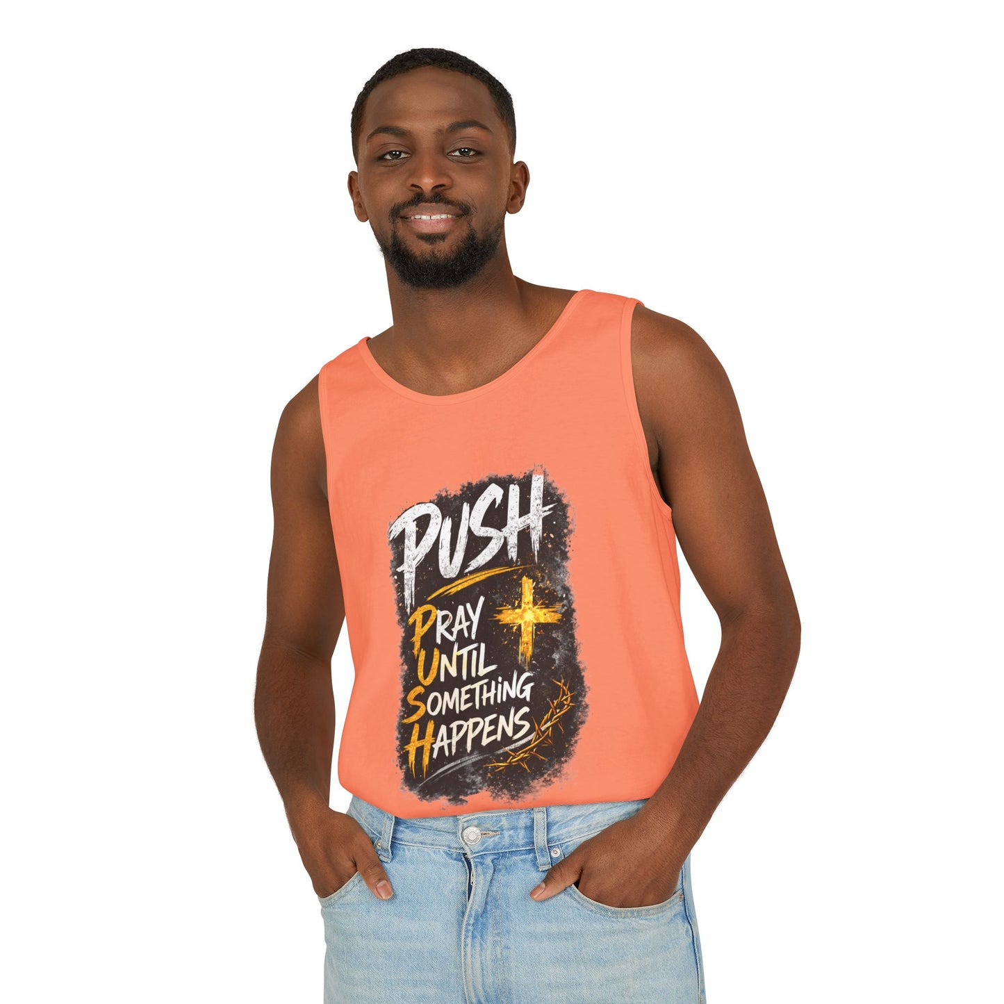 Push: Pray Until Something Happens Tank