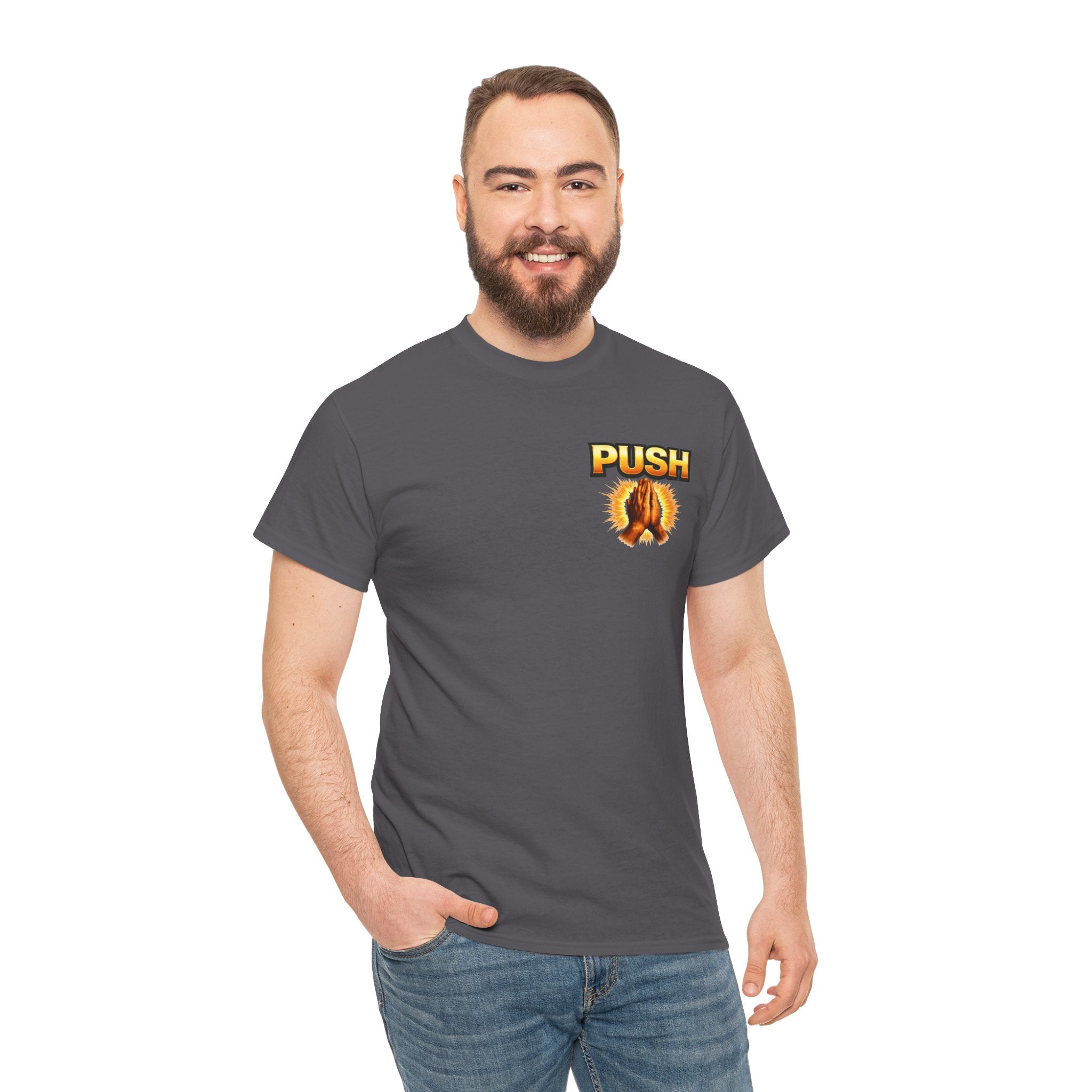 PUSH: Pray Until Something Happens Front/Back Tee - Hands