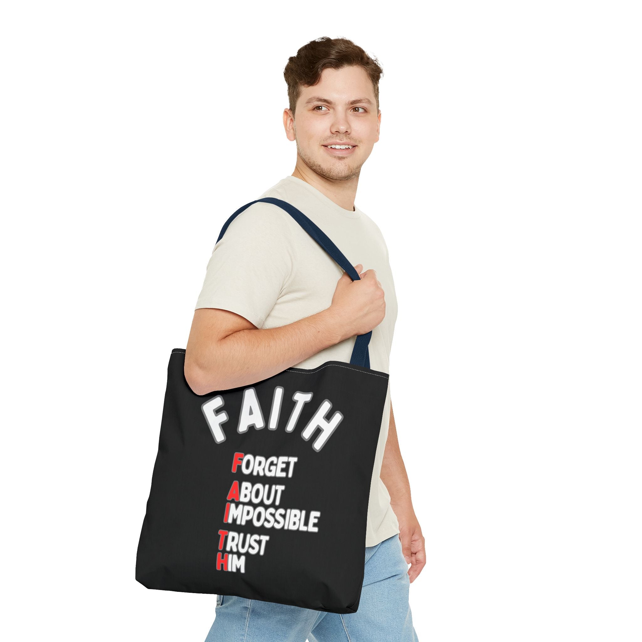 FAITH: Forget About Impossible, Trust Him Tote - Black