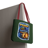 Push Pray Until Something Happens Green Tote Bag - Hands