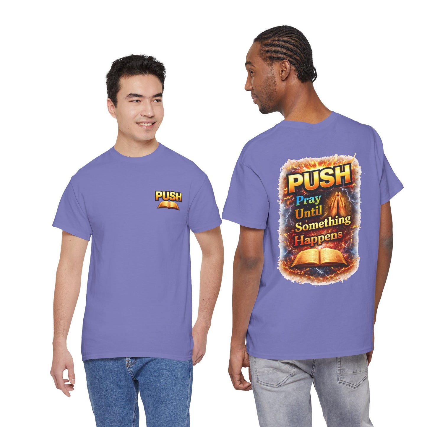 PUSH: Pray Until Something Happens Front/Back Tee - Bible