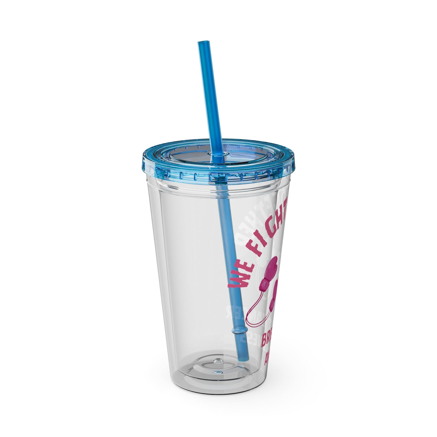 "We Fight Together" 16oz Tumbler with Straw Cup