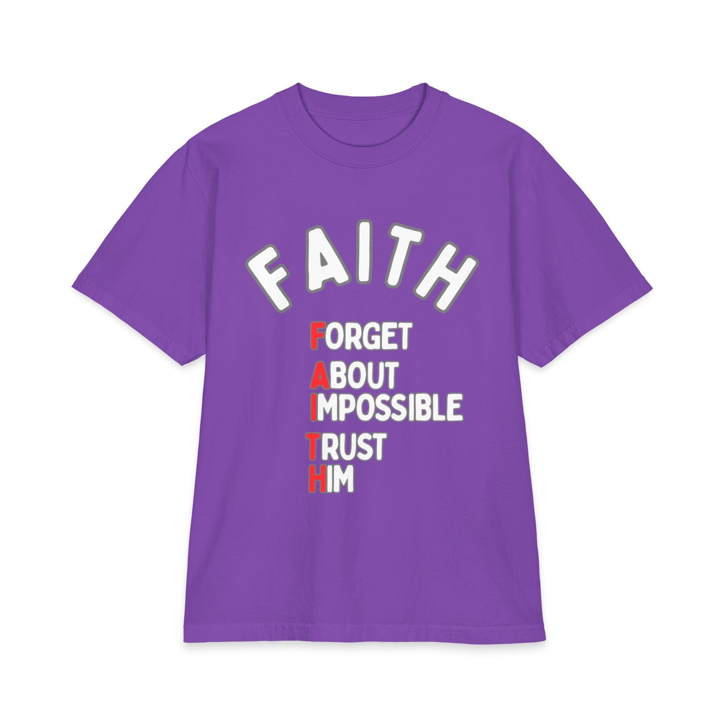 Faith T-Shirt - "Forget About Impossible, Trust Him" - 7X only