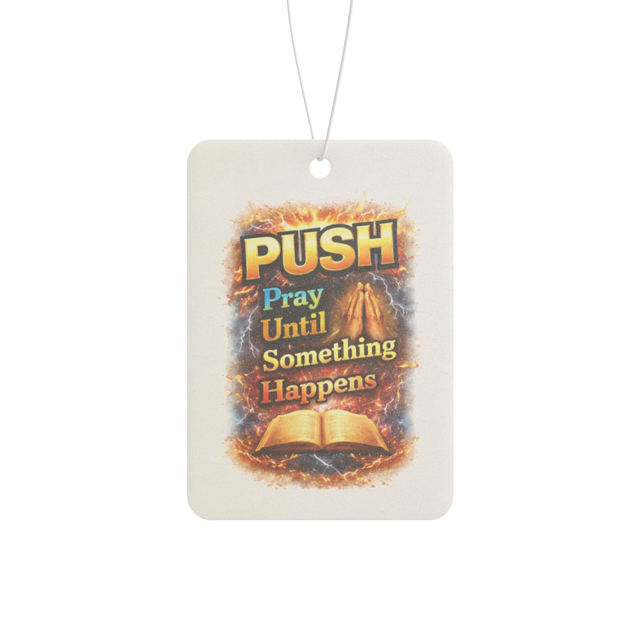 “Push: Pray Until Something Happens” Inspirational Scented Tag - Bible
