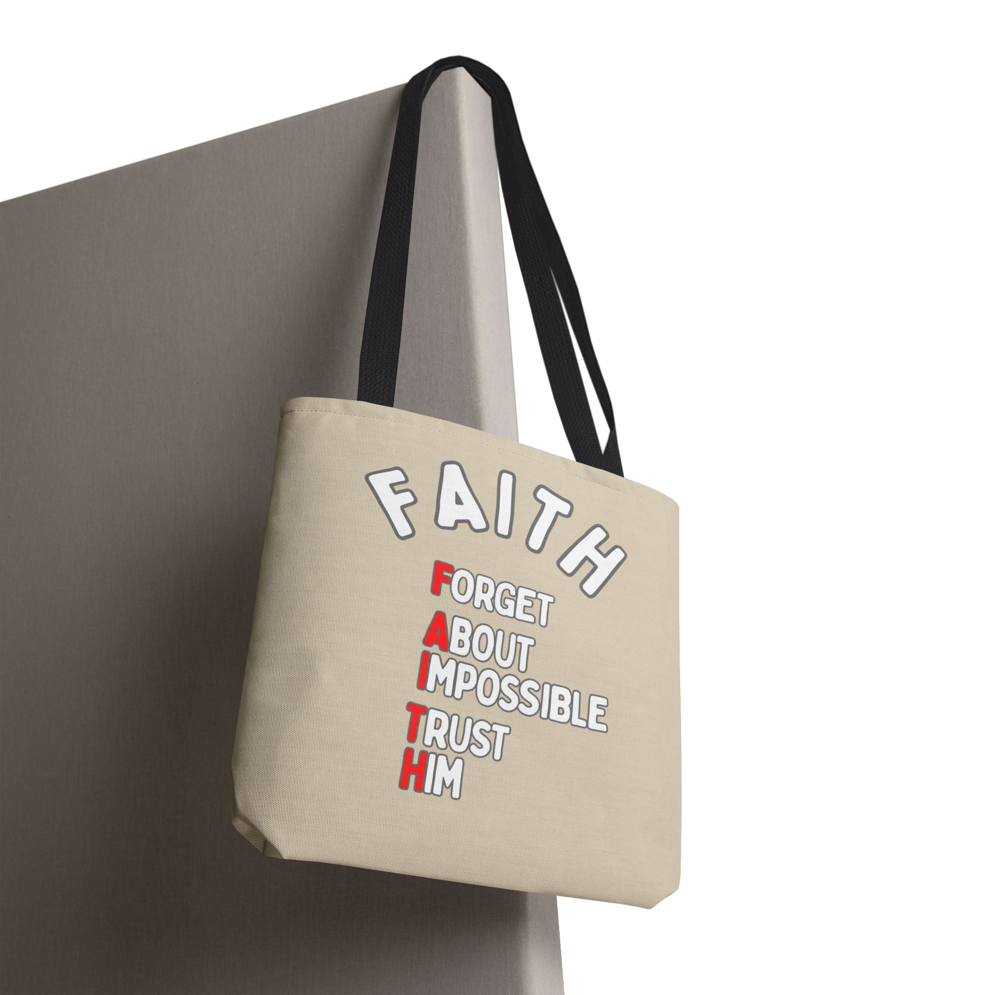 FAITH: Forget About Impossible, Trust Him Tote - Sand