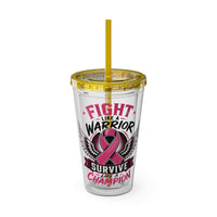 Fight Like a Warrior, Survive Like a Champion Breast Cancer Awareness 16oz Tumbler with Straw