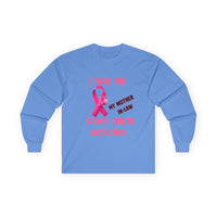 "I Fight For My Mother In-Law" Long sleeve T-shirt