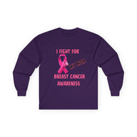 "I Fight For My Mom" Long Sleeve T-Shirt
