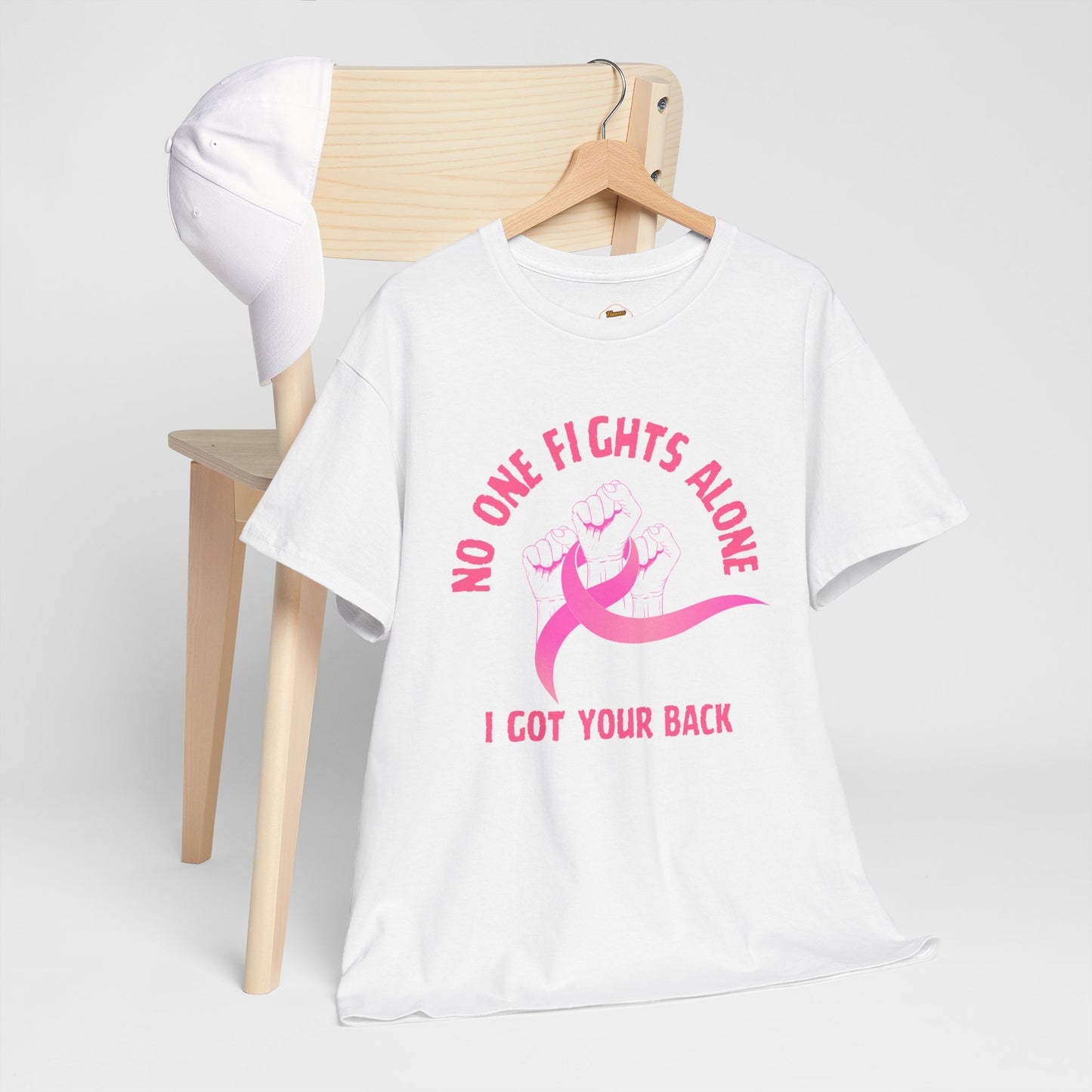 No One Fights Alone - I Got Your Back Pink Ribbon T-Shirt