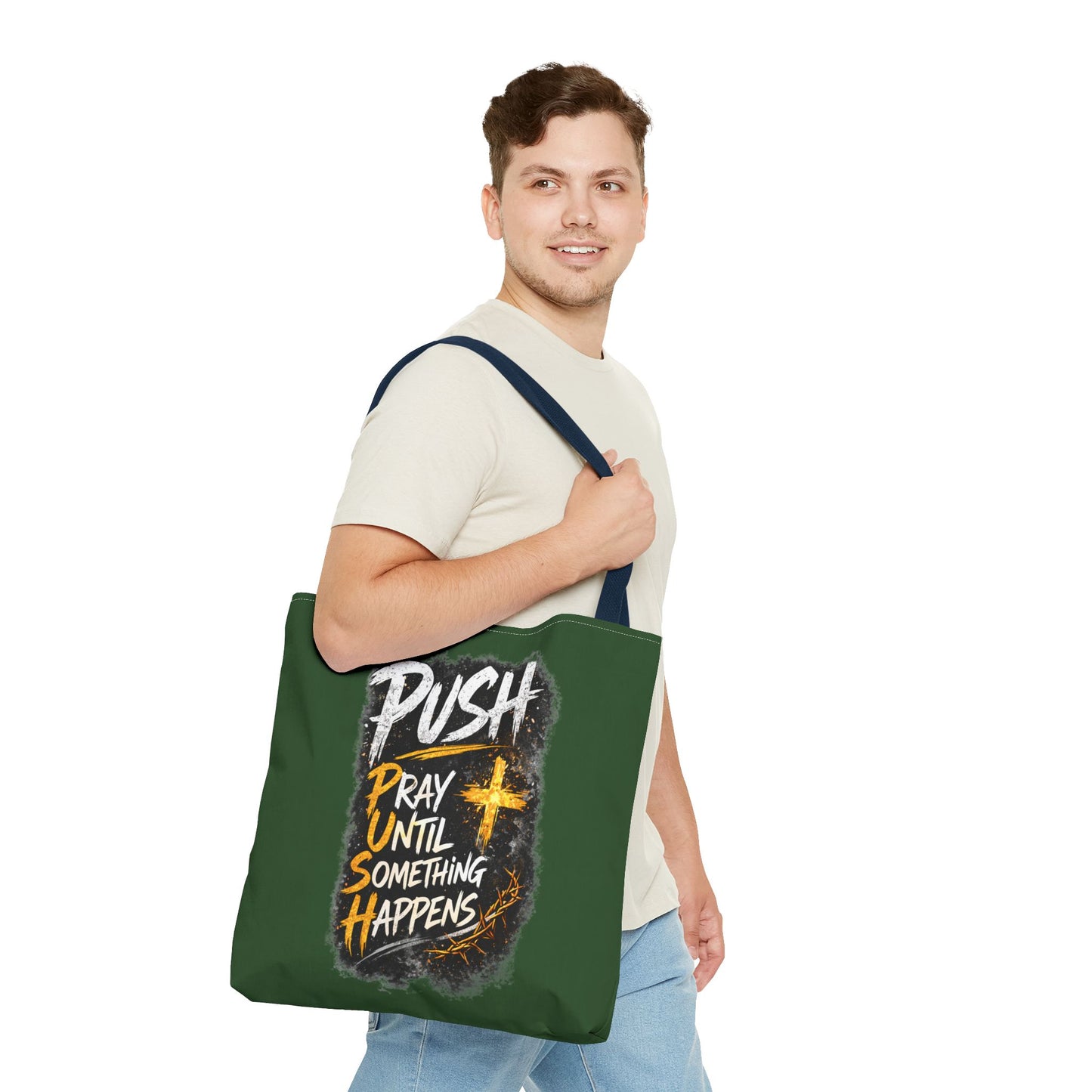 Push Pray Until Something Happens Green Tote Bag