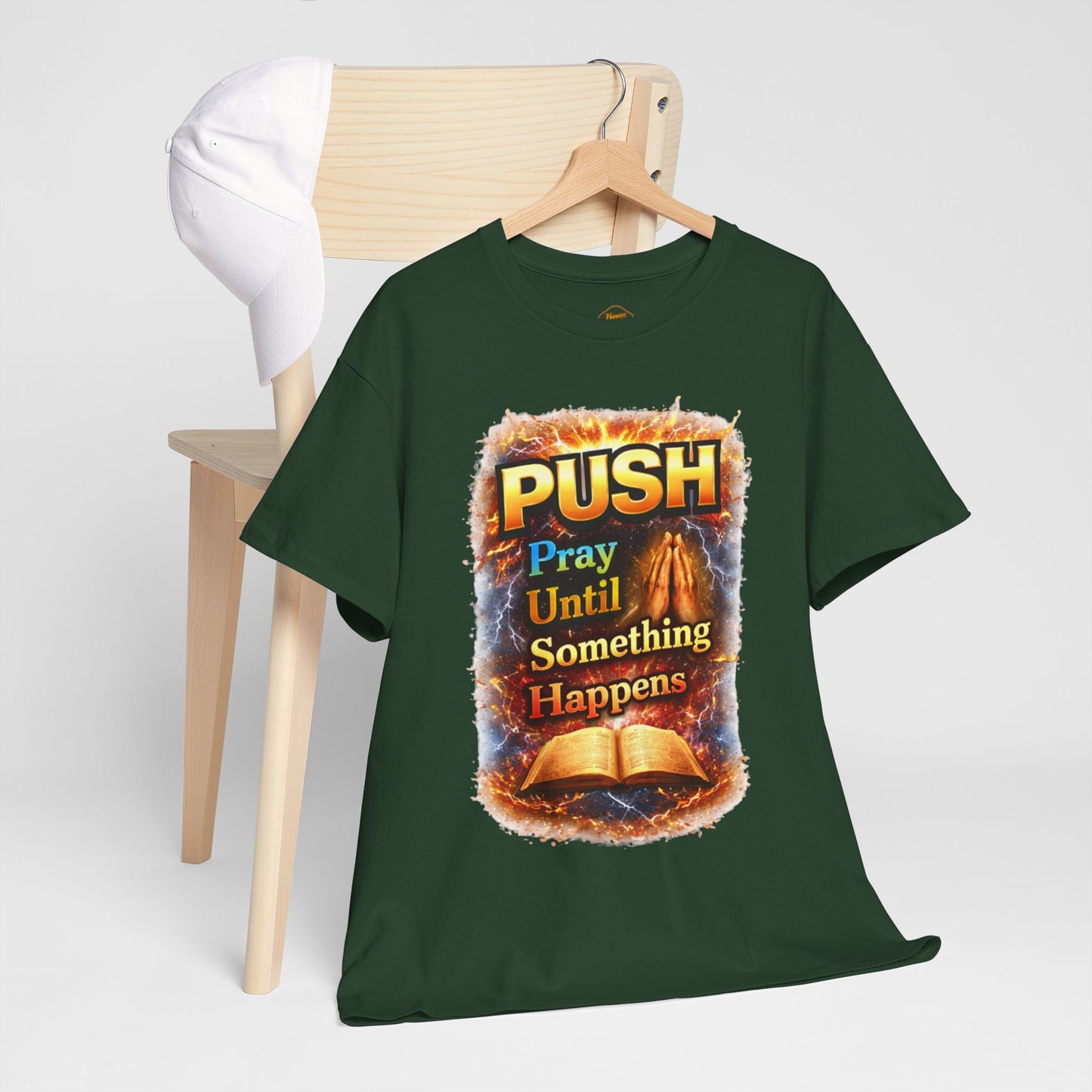 Push: Pray Until Something Happens T-Shirt — Bible 2