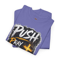 PUSH Pray Until Something Happens Christian T-Shirt  - 2