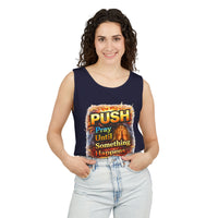 Push: Pray Until Something Happens Tank - Bible