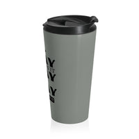 Pray On It Pray Over It Pray Through It Grey Stainless Steel Travel Mug