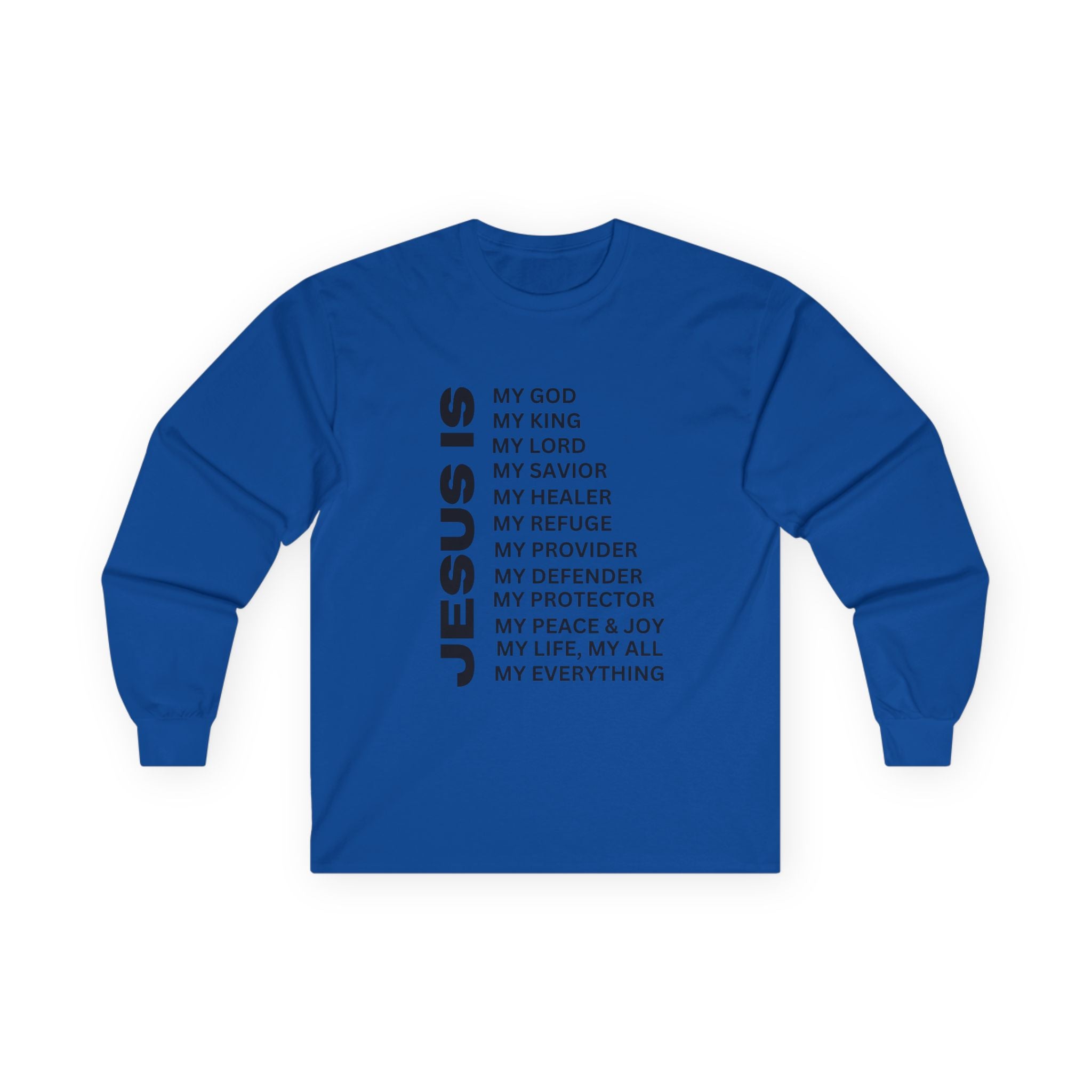 Christian JESUS IS Long Sleeve - Black