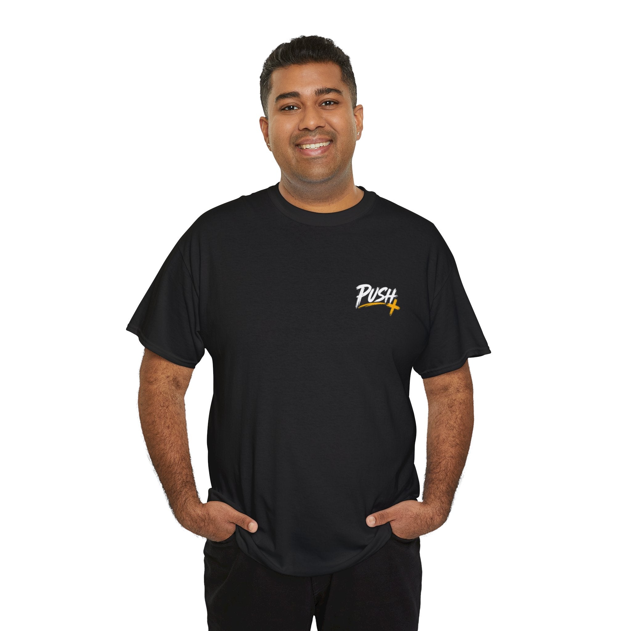 Push Pray Until Something Happens Front/Back Tee