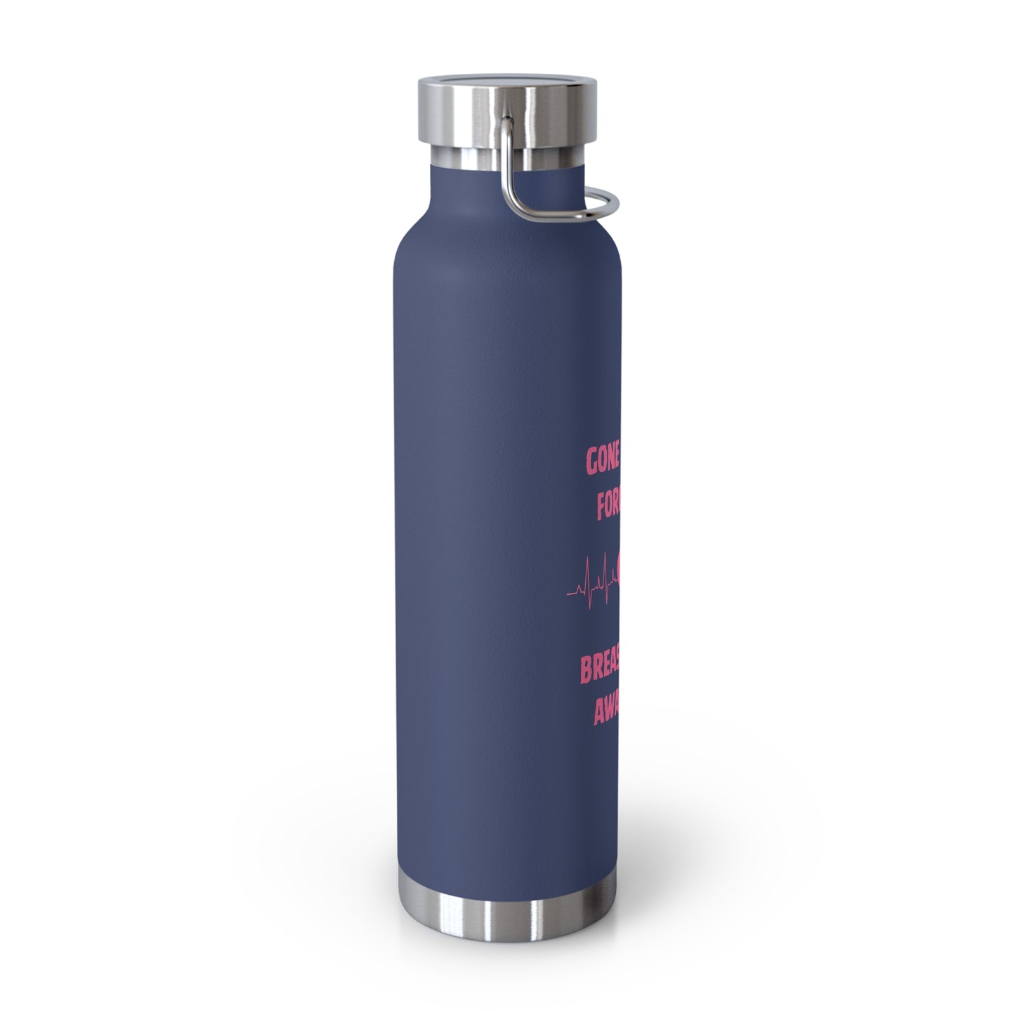 Gone But Not Forgotten 22oz Insulated Water Bottle