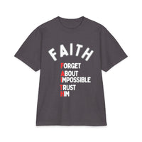 Faith T-Shirt - "Forget About Impossible, Trust Him" - 7X only