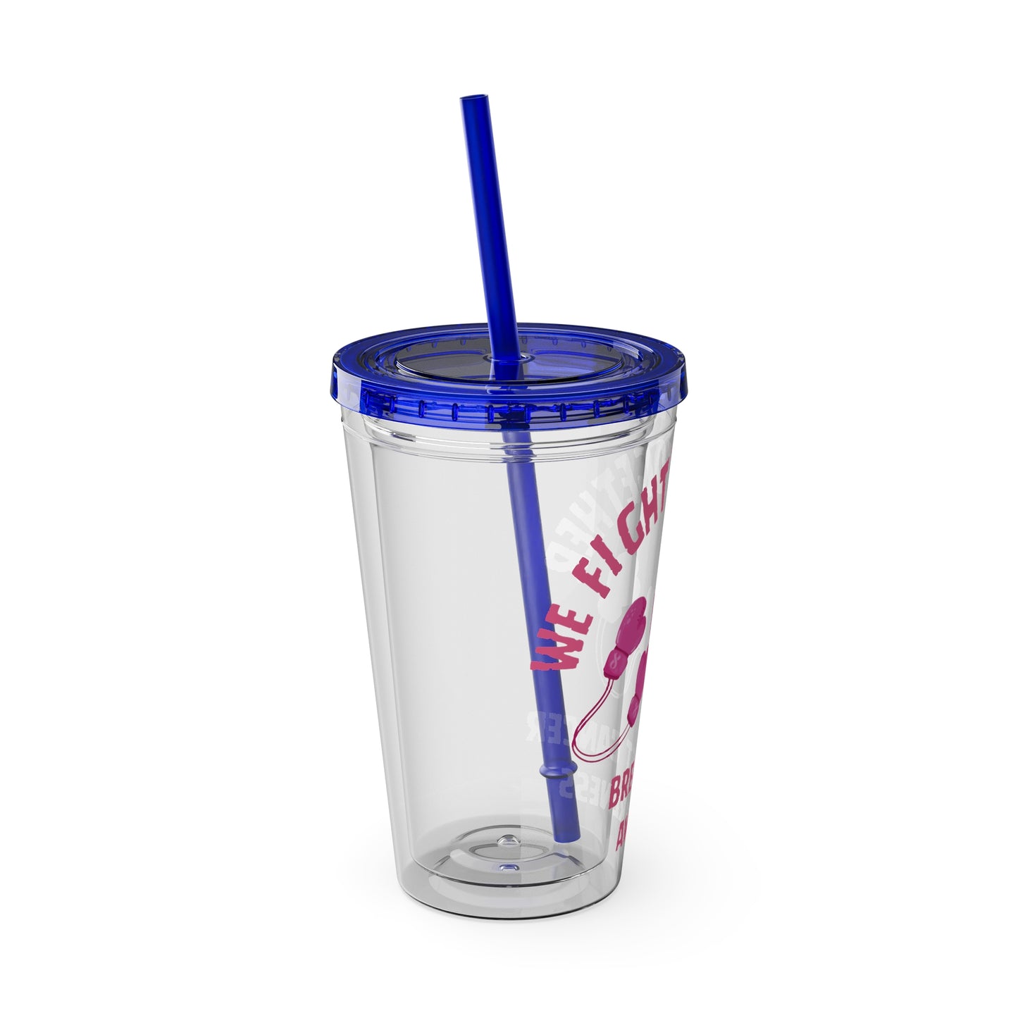"We Fight Together" 16oz Tumbler with Straw Cup