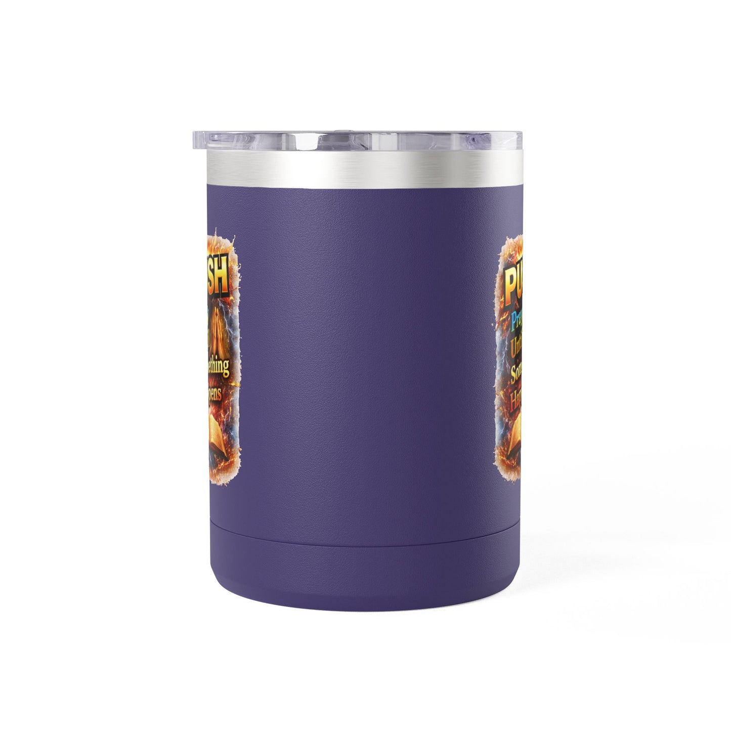 "Push: Pray Until Something Happens" 15oz Tumbler - Bible