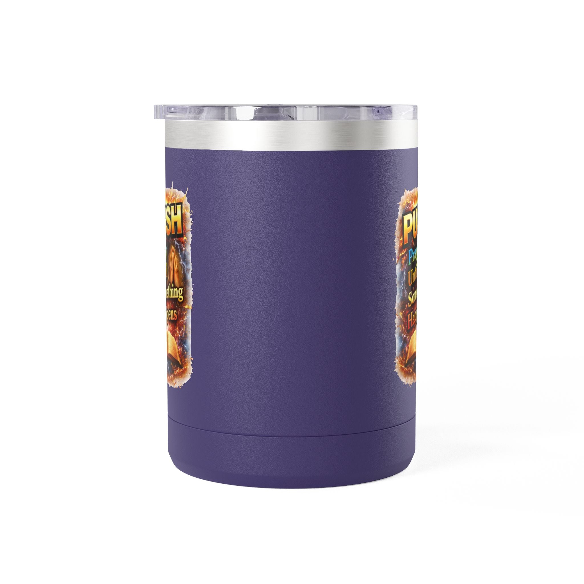 "Push: Pray Until Something Happens" 15oz Tumbler - Bible
