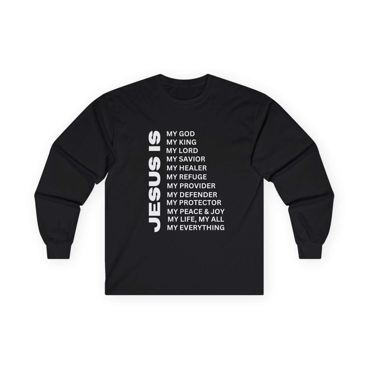 Christian JESUS IS Long Sleeve - White