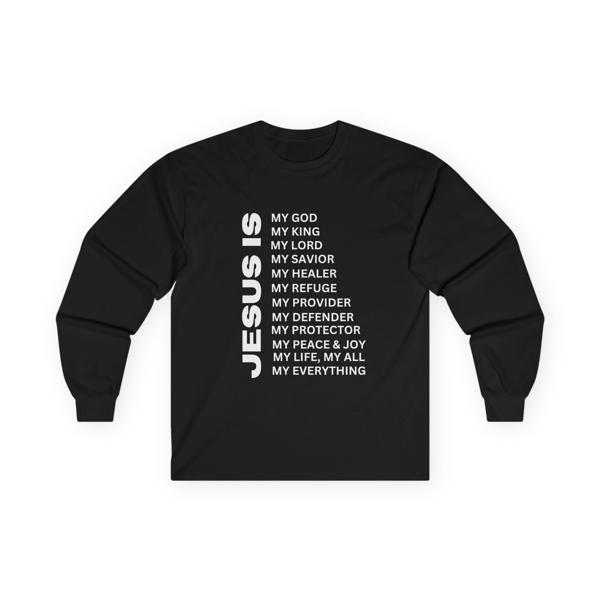 Christian JESUS IS Long Sleeve - White