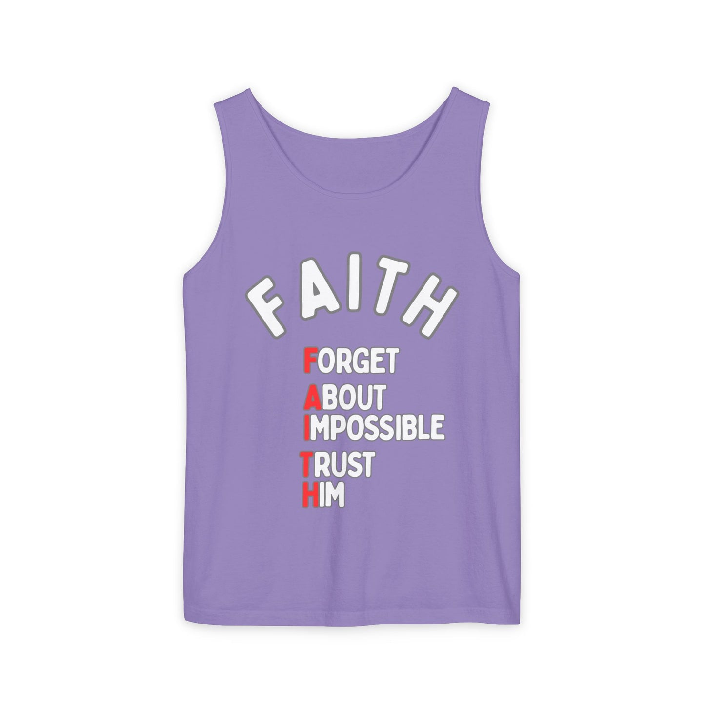 Faith Tank Top — "Forget About Impossible, Trust Him"