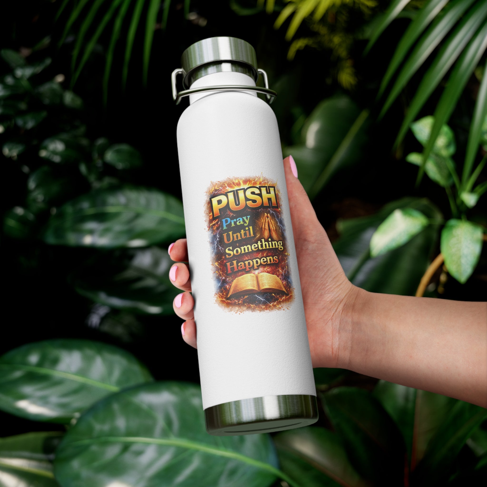 “Push: Pray Until Something Happens” 22oz Insulated Water Bottle - Bible