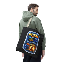 Push Pray Until Something Happens Black Tote Bag - Hands