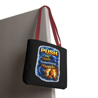 Push Pray Until Something Happens Black Tote Bag - Hands