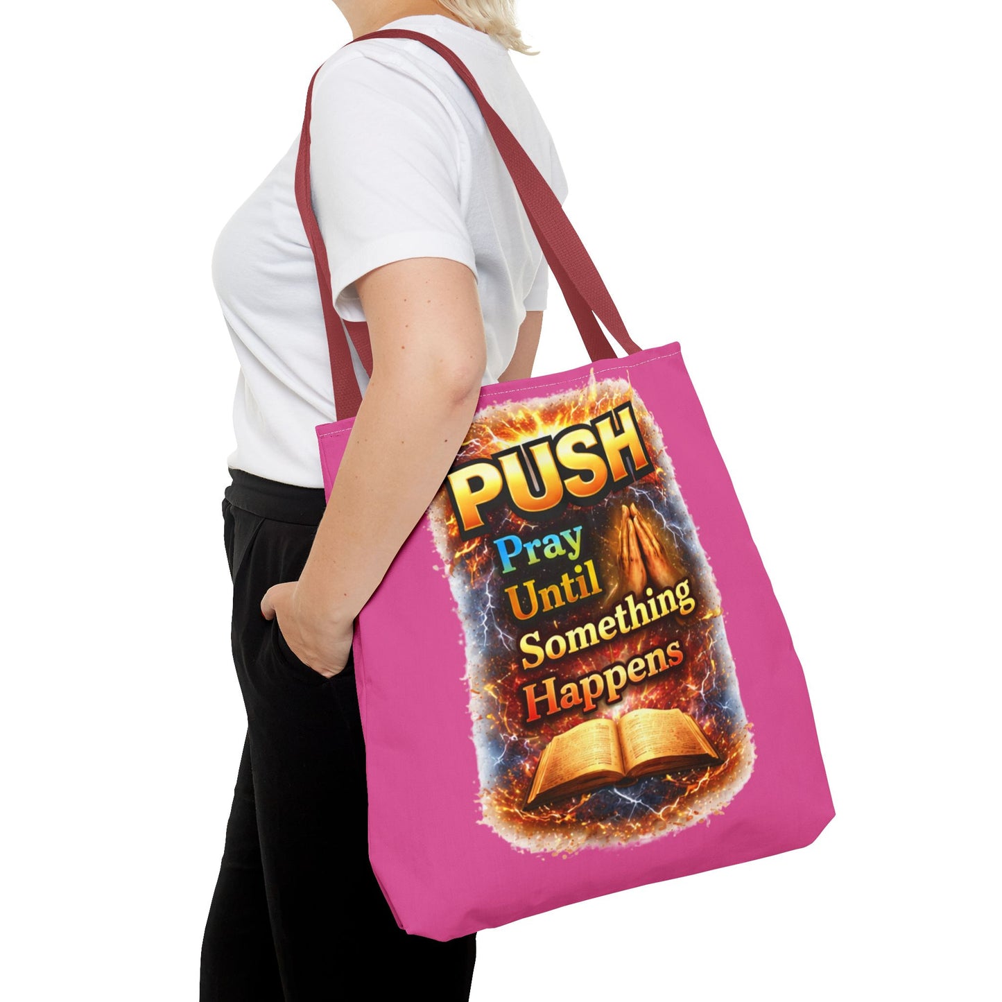 Push Pray Until Something Happens Pink Tote Bag - Bible